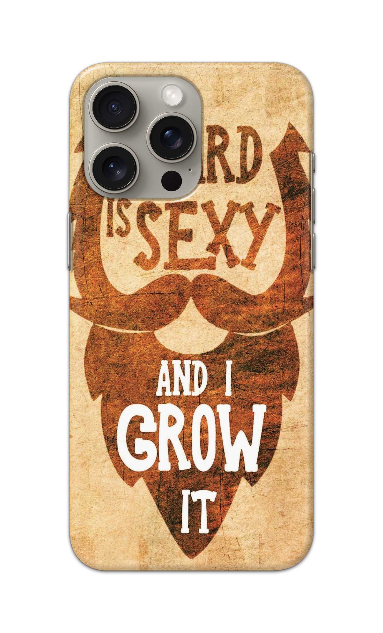 BEARD IS SEXYY AND I GROW IT THEME  - Hard Case - SB458