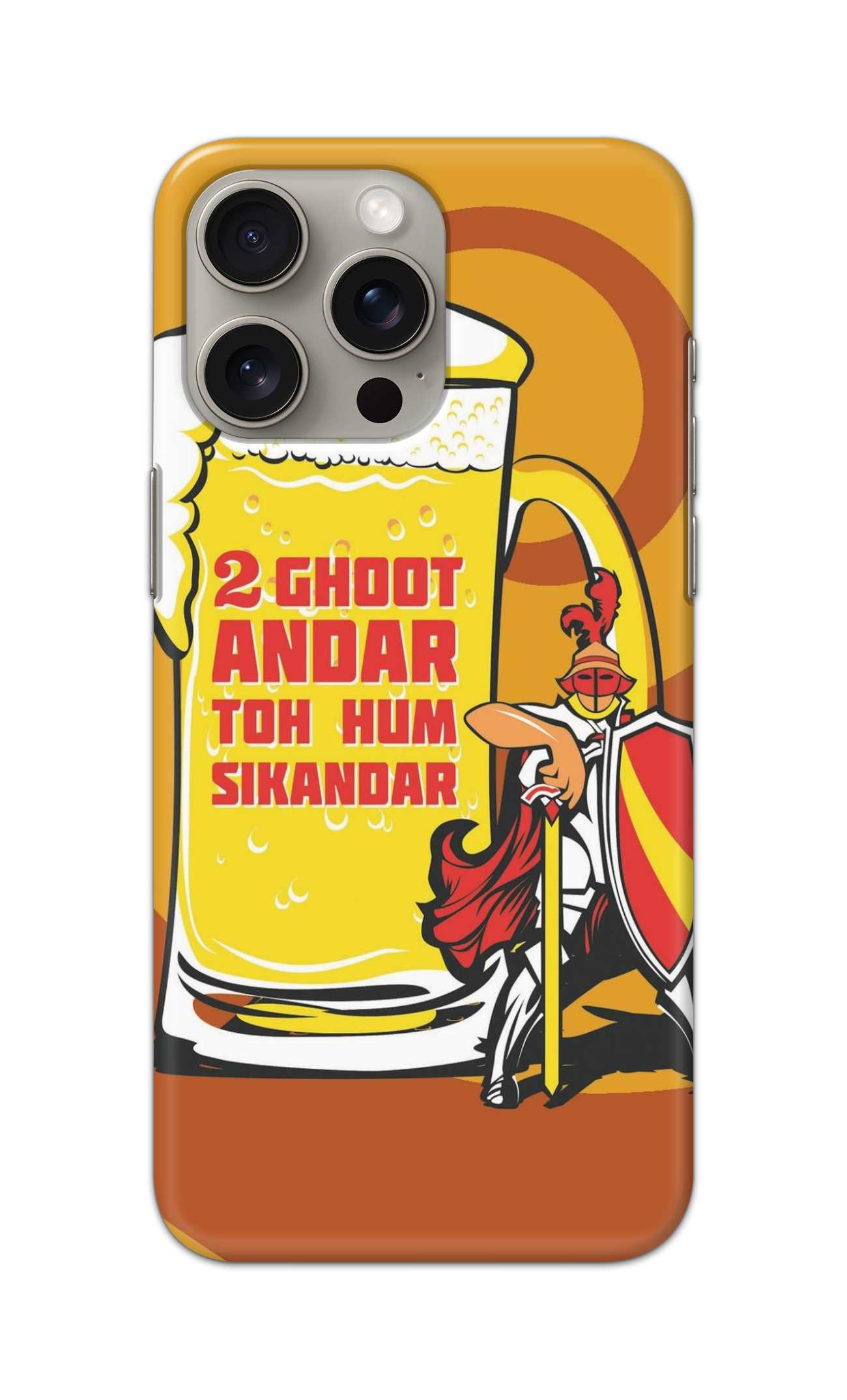 2 GHOOT ANDAR TOH HUM SIKANDAR THEME  - Hard Case - SB588