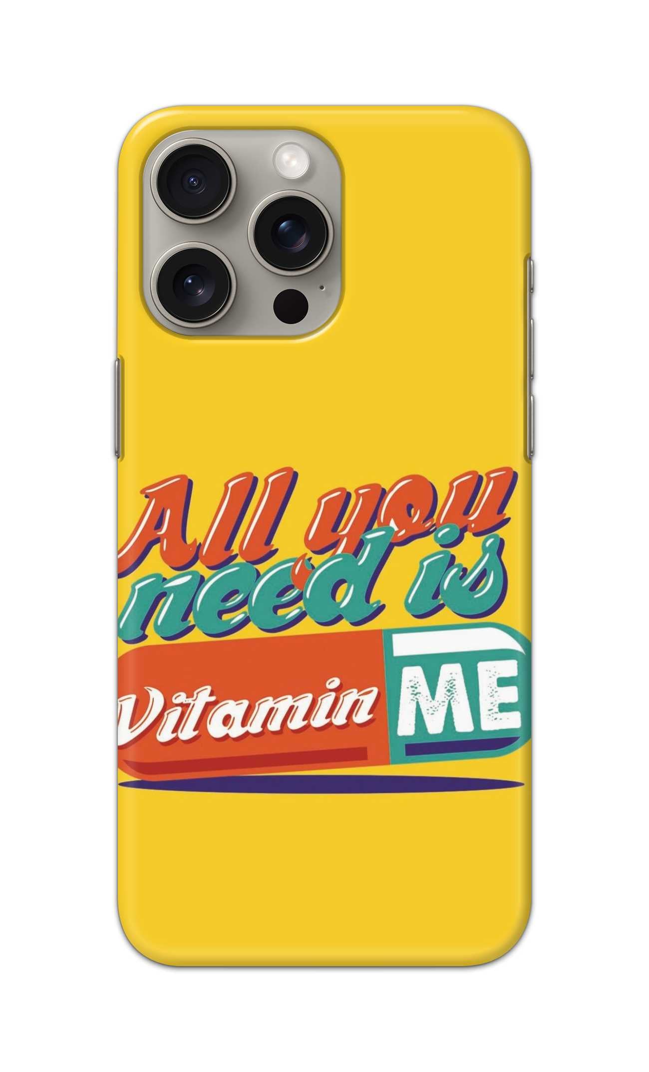 ALL YOU NEED IS VITAMIN ME THEME  - Hard Case - SB610