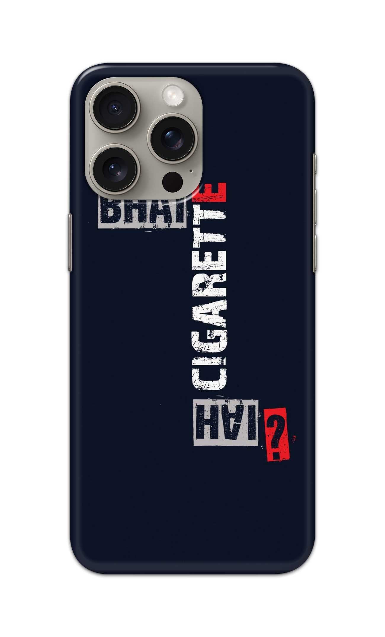 BHAI CIGARETE HAI THEME  - Hard Case - SB832