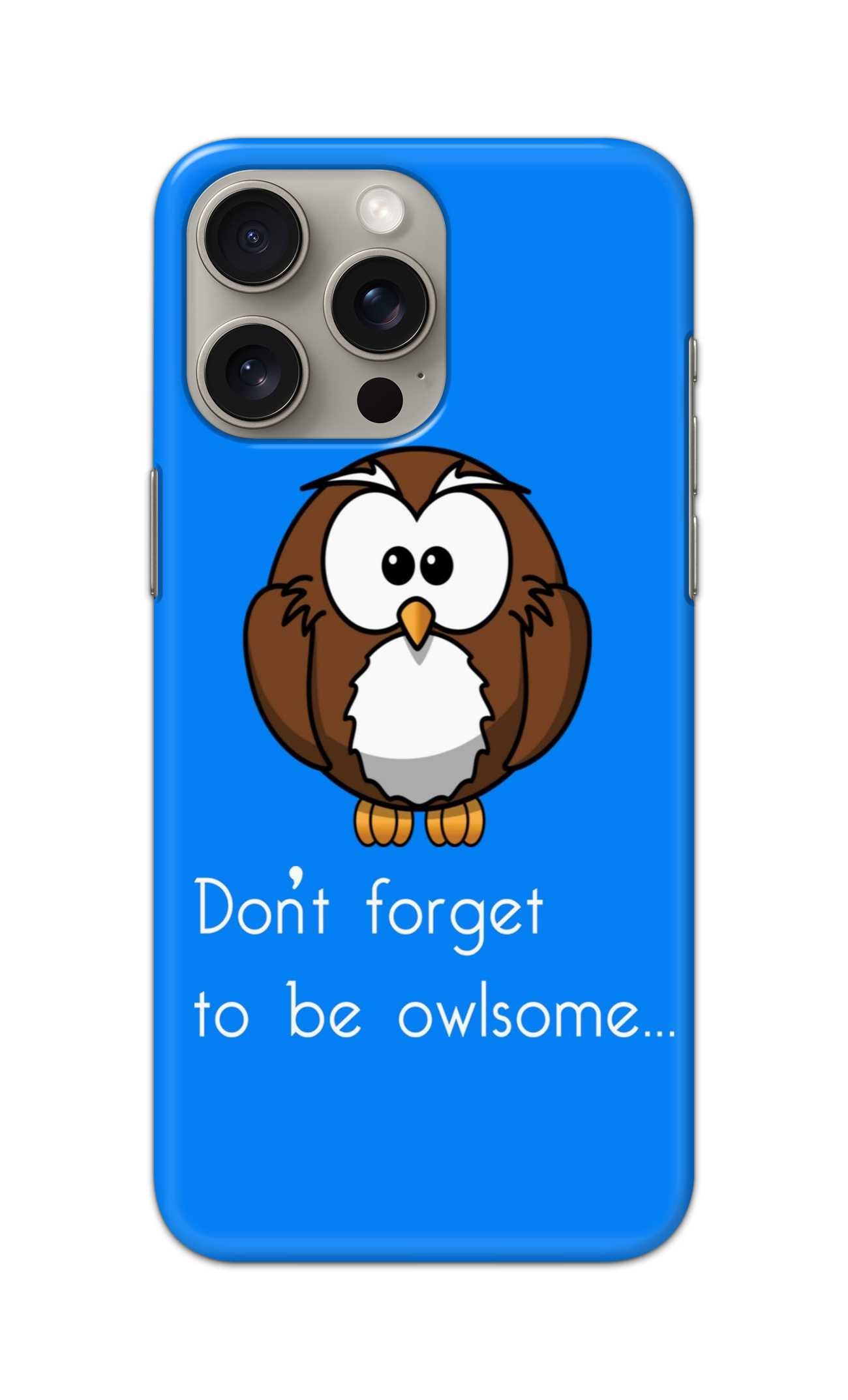 DO NOT FORGET TO BE AWESOME THEME .  - Hard Case - SB985