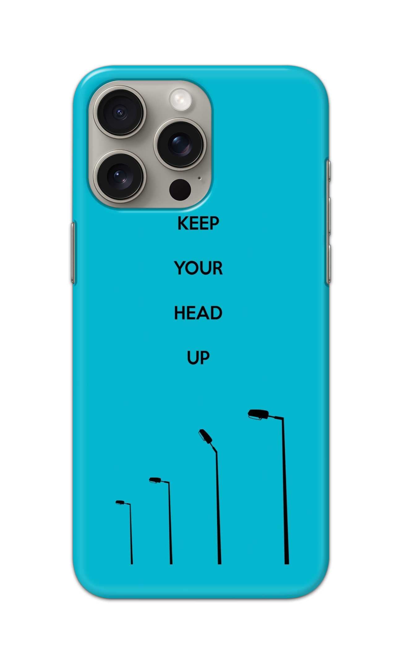 KEEP YOUR HEAD UP THEME  - Hard Case - SC041