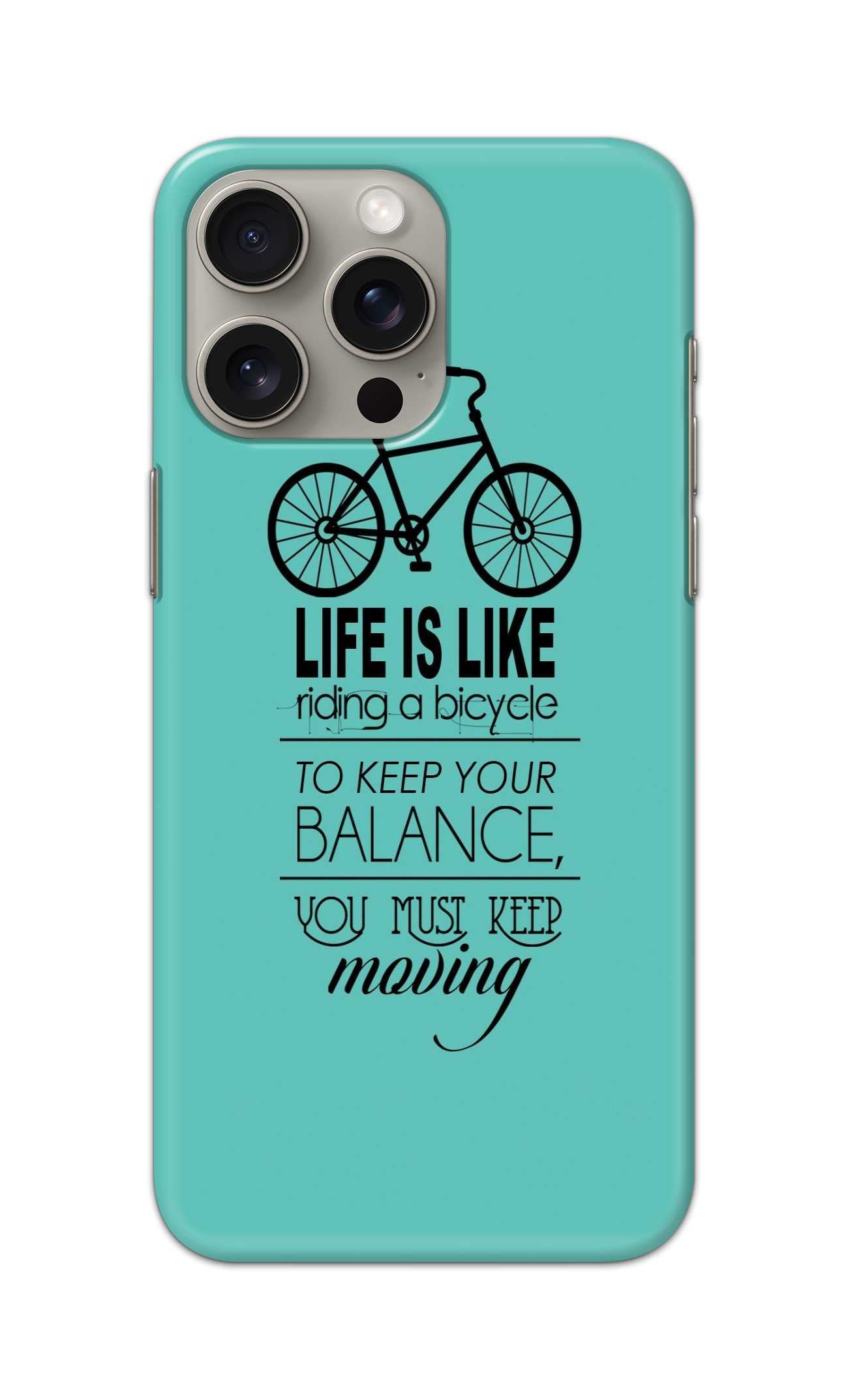 LIFE IS LIKE A RIDING A BICYCLE THEME  - Hard Case - SC057