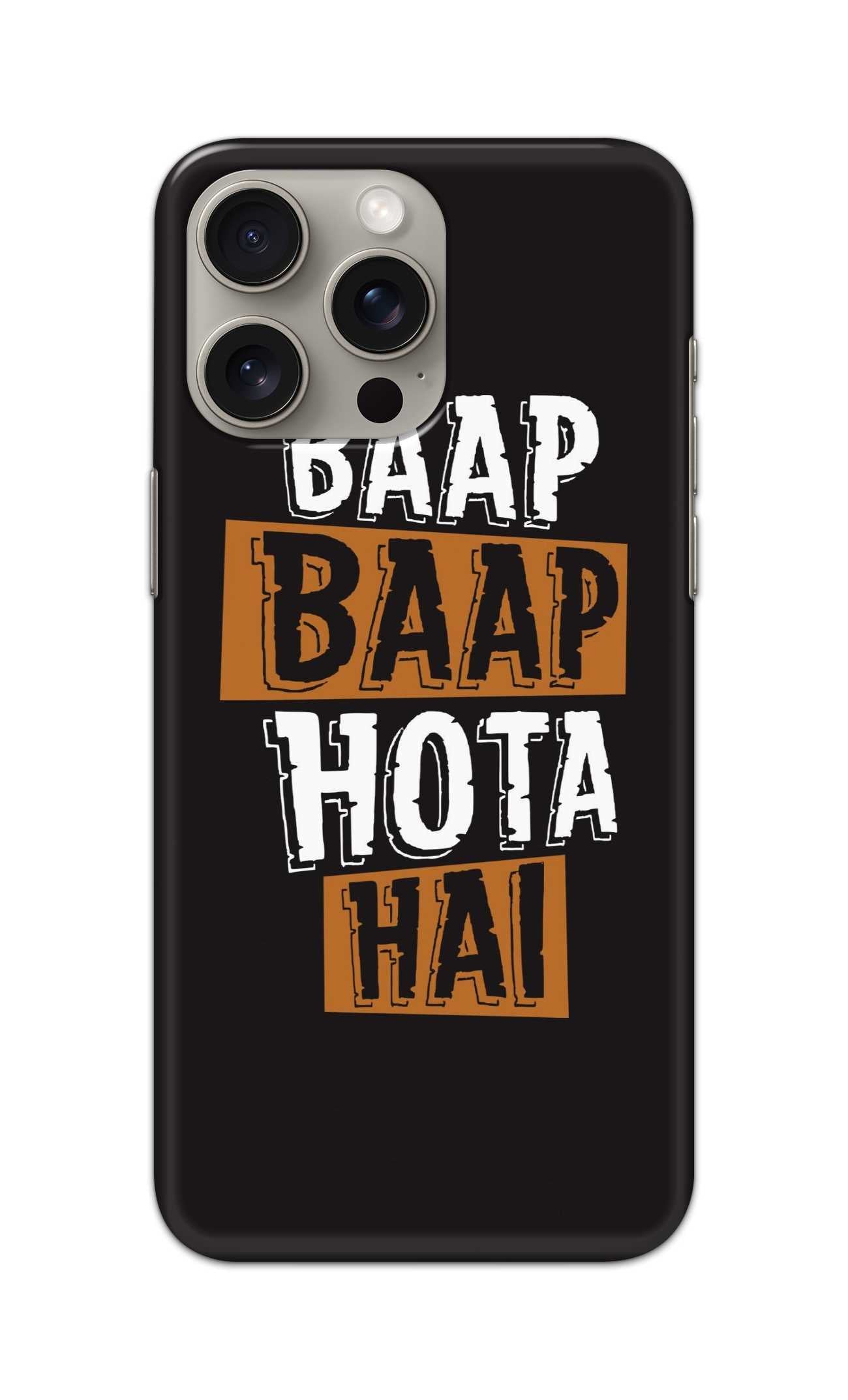 BAAP BAAP HOTA HAI THEME  - Hard Case - SC098