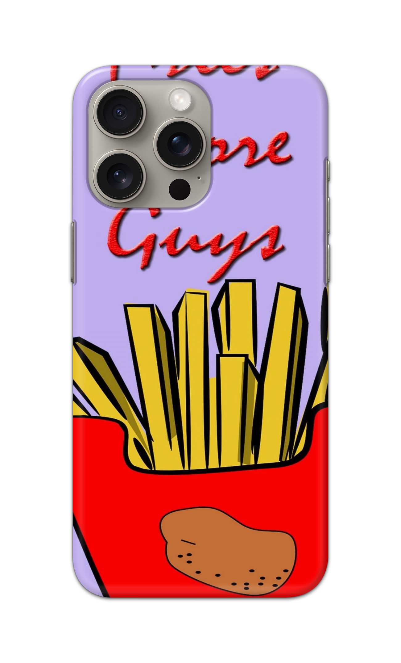 FRIES BRFORE GUYS THEME  - Hard Case - SC218